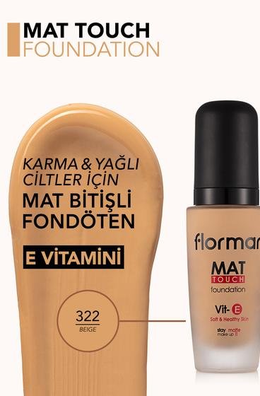  Mat Touch E Vitamini İçeren Yüksek Pigmentli & Mat Bitişli Fondöten Bej 8690604654703 | Flormar