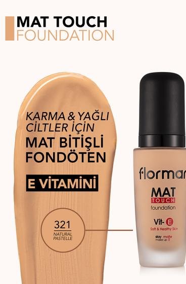  Mat Touch E Vitamini İçeren Yüksek Pigmentli & Mat Bitişli Fondöten Bej 8690604654680 | Flormar